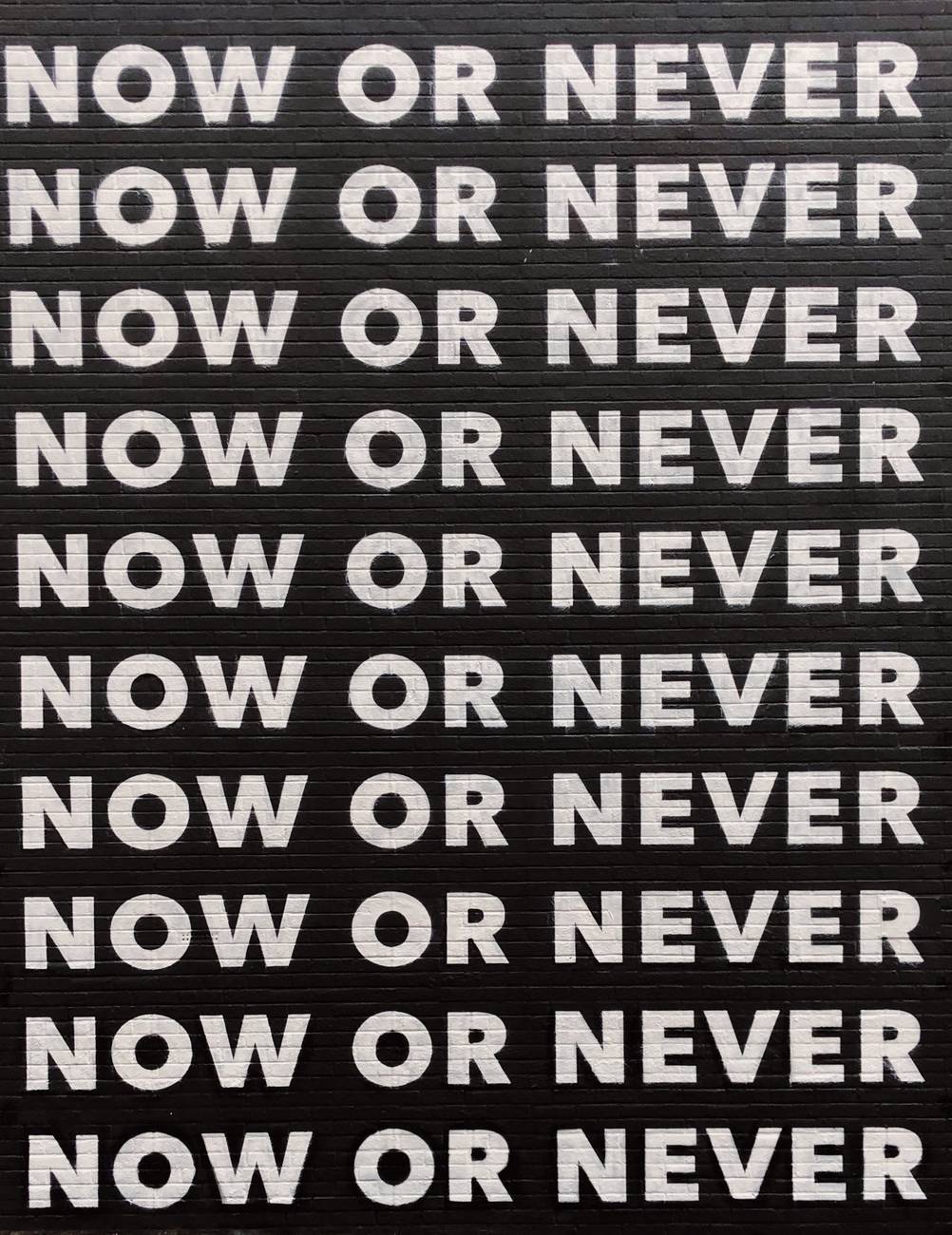 now or never quote
